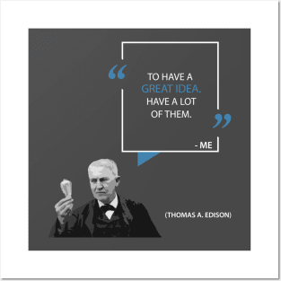 Thomas Edison on Great Ideas Posters and Art